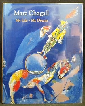 Immagine del venditore per Marc Chagall : My Life - My Dream : Berlin and Paris, 1922-1940 venduto da Exquisite Corpse Booksellers