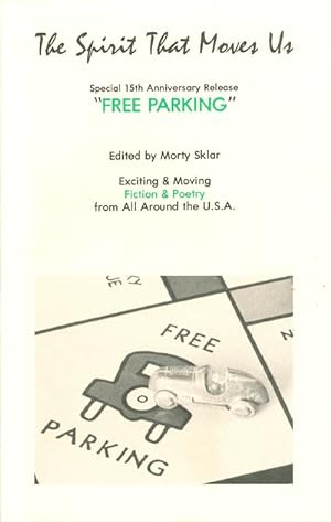Bild des Verkufers fr The Spirit That Moves Us - Volume 10, Number 2 - Special 15th Anniversary Release: "Free Parking" zum Verkauf von The Haunted Bookshop, LLC