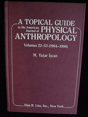 Topical Guide to the American Journal of Physical Anthropology, Volumes 23-53