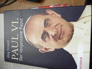 Paul VI. Der vergessene Papst,