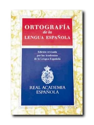 ORTOGRAFÍA DE LA LENGUA ESPAÑOLA