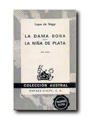 LA DAMA BOBA. LA NIÑA DE PLATA.