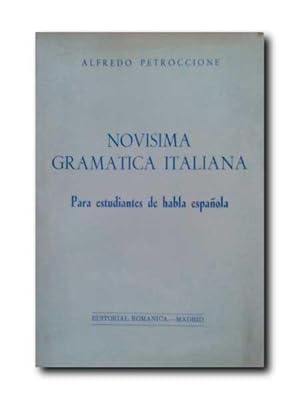 Imagen del vendedor de NOVISIMA GRAMATICA ITALIANA. Para Estudiantes De Habla Espaola. a la venta por LIBRERIA CLIO