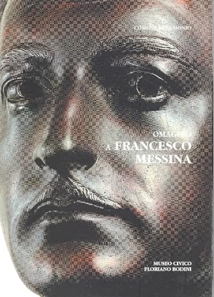 Imagen del vendedor de Omaggio a Francesco Messina a la venta por Studio Bibliografico Marini