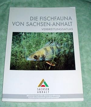 Die Fischfauna von Sachsen-Anhalt. Verbreitungsatlas. Hrsg. durch das Ministerium für Raumordnung...