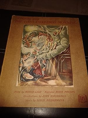 The Story of the First Christmas Morning. A Talking Book