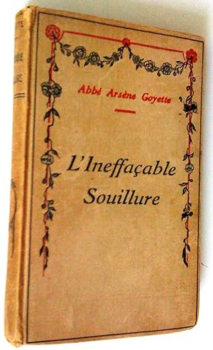 Seller image for L'Ineffaable Souillure for sale by Claudine Bouvier