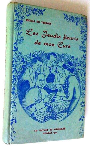 Seller image for Les Jeudis fleuris de mon cur. for sale by Claudine Bouvier