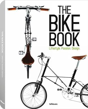 The Bike Book: Lifestyle, Passion, Design