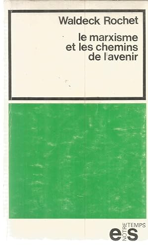 Le marxisme et les chemins de l'avenir