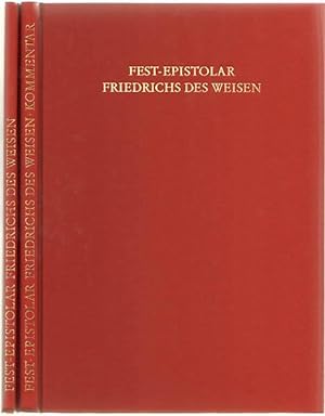 Das Fest-Epistolar Friedrichs des Weisen. Handschrift Ms. El. F. 2. Aus dem Bestand der Universit...