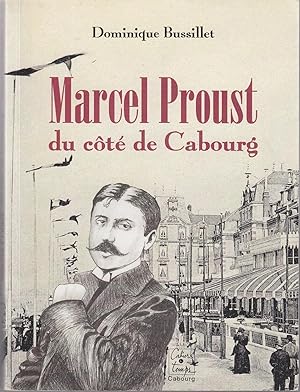 Image du vendeur pour Marcel Proust du ct de Cabourg mis en vente par le livre ouvert. Isabelle Krummenacher