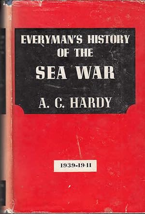 Everyman`s History of the sea war in three volumes, Vol. 1: September, 1939 - December 1941 / A. ...