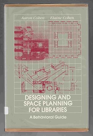 Imagen del vendedor de Designing and Space Planning for Libraries A Behavioural Guide a la venta por Riverwash Books (IOBA)