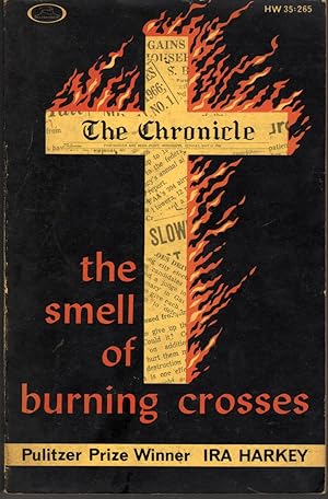 The Smell of Burning Crosses