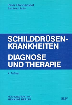 Bild des Verkufers fr Schilddrsen-Krankheiten. Diagnose und Therapie zum Verkauf von Paderbuch e.Kfm. Inh. Ralf R. Eichmann