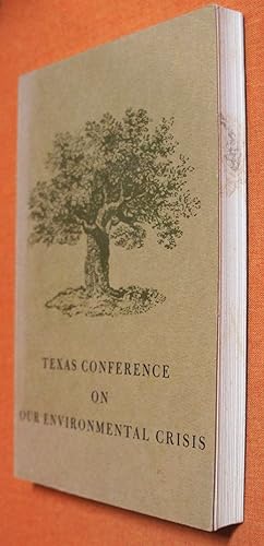 Imagen del vendedor de Texas Conference on Our Environmental Crisis a la venta por GuthrieBooks
