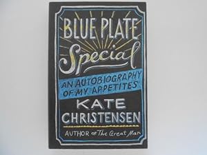 Blue Plate Special: An Autobiography of My Appetites (signed)