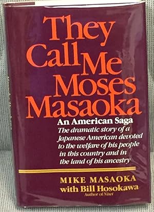 Seller image for They Call Me Moses Masaoka for sale by My Book Heaven