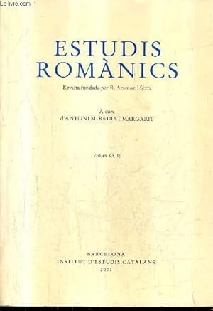 Bild des Verkufers fr ESTUDIS ROMANICS - VOLUM XXIII. zum Verkauf von Le-Livre