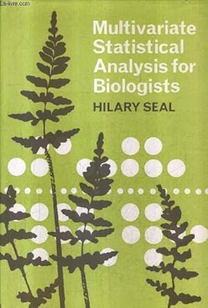 Image du vendeur pour MULTIVARIATE STATISTICAL ANALYSIS FOR BIOLOGISTS. mis en vente par Le-Livre