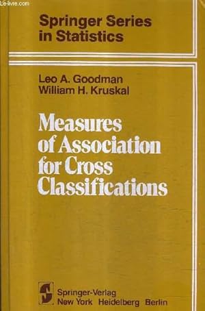 Imagen del vendedor de SPRINGER SERIES IN STATISTICS - MEASURES OF ASSOCIATION FOR CROSS CLASSIFICATIONS. a la venta por Le-Livre