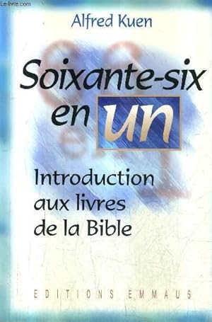 Imagen del vendedor de SOIXANTE SIX EN UN - INTRODUCTION AUX 66 LIVRES DE LA BIBLE. a la venta por Le-Livre