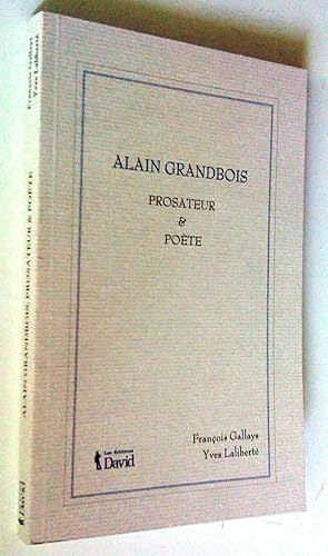 Alain Grandbois prosateur & poète