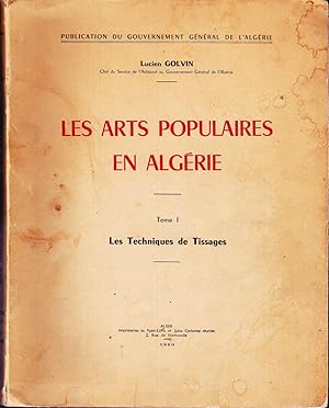 Les arts populaires en Algérie. Deux tomes