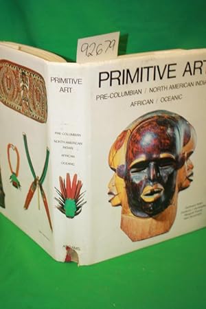 Seller image for PRIMITIVE ART; PRE-COLUMBIAN NORTH AMERICAN INDIAN AFRICAN OCEANIC for sale by Princeton Antiques Bookshop