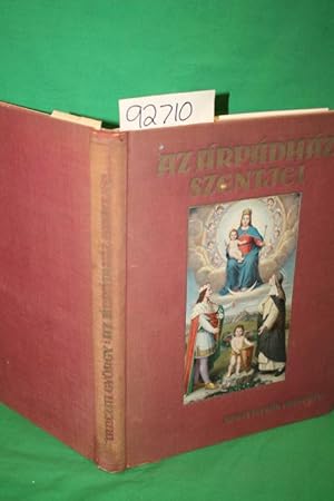 Image du vendeur pour Az Arpadhaz Szentjei mis en vente par Princeton Antiques Bookshop