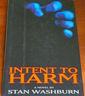 Seller image for Intent To Harm for sale by Canford Book Corral