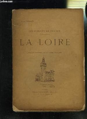 Seller image for LES FLEUVES DE FRANCE- LA LOIRE for sale by Le-Livre