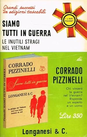 Immagine del venditore per Siamo tutti in guerra. Le inutili stragi nel Vietnam. venduto da FIRENZELIBRI SRL