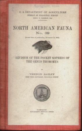 NORTH AMERICAN FAUNA NO. 39 Revision of the Pocket Gophers of the Genus Thomomys