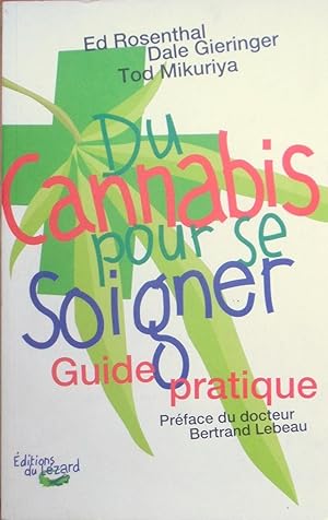 Image du vendeur pour Du cannabis pour se soigner mis en vente par Bouquinerie L'Ivre Livre