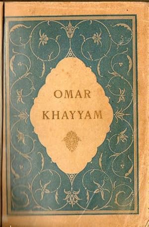 Robaiyat de Omar Khayyam. Traduit du Persan