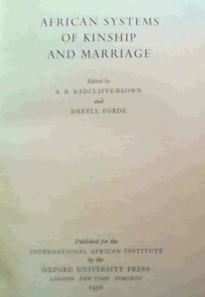 African Systems of Kinship and Marriage