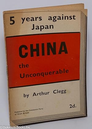 Seller image for China the unconquerable for sale by Bolerium Books Inc.