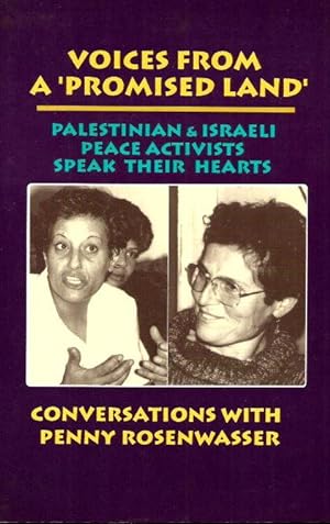 Seller image for VOICES FROM A 'PROMISED LAND' - Pal;estinian & Israeli Peace Activists Speak Thier Hearts for sale by Grandmahawk's Eyrie