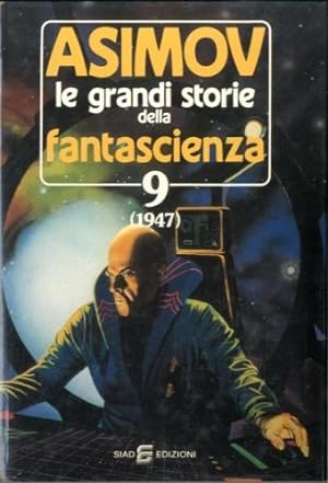 Seller image for Le grandi storie della fantascienza 9 (1947). for sale by LIBET - Libreria del Riacquisto