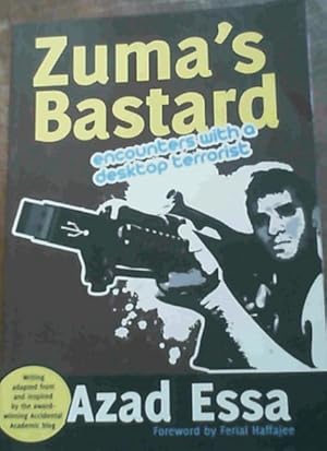 Seller image for Zuma's Bastard: Encounters With a Desktop Terrorist for sale by Chapter 1