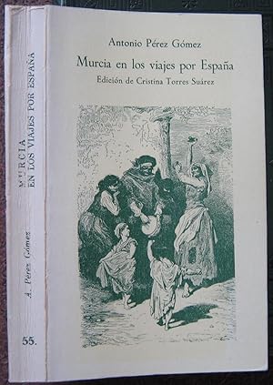 Imagen del vendedor de MURICA EN LOS VIAJES POR ESPANA. EDICION E INTRODUCCION DE CRISTINA TORRES SUAREZ. a la venta por Graham York Rare Books ABA ILAB