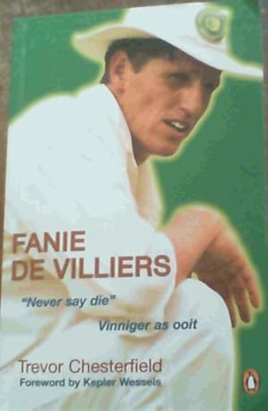 Fanie De Villiers: Never Say Die