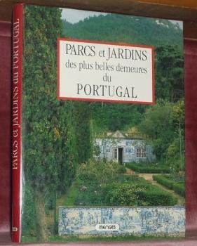 Bild des Verkufers fr Parcs et jardins des plus belles demeures du Portugal. zum Verkauf von Bouquinerie du Varis