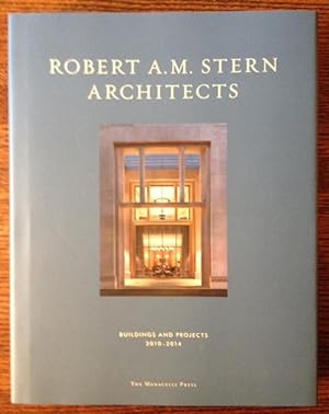 Seller image for Robert A.M. Stern Architects: Buildings and Projects 2010-2014 for sale by APPLEDORE BOOKS, ABAA