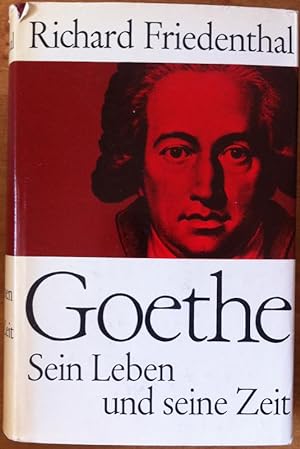 Goethe Sein Leben und seine Zeit