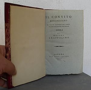 Seller image for Il convito borghesiano in cui si raccontano dieci piacevolissime novelle opera di messer Grappolino. for sale by AU SOLEIL D'OR Studio Bibliografico