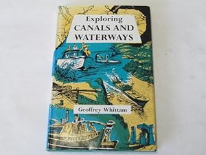 Seller image for Exploring Canals and Waterways for sale by Goldstone Rare Books