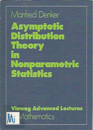 Seller image for Asymptotic Distribution Theory in Nonparametric Statistics for sale by harvardyard